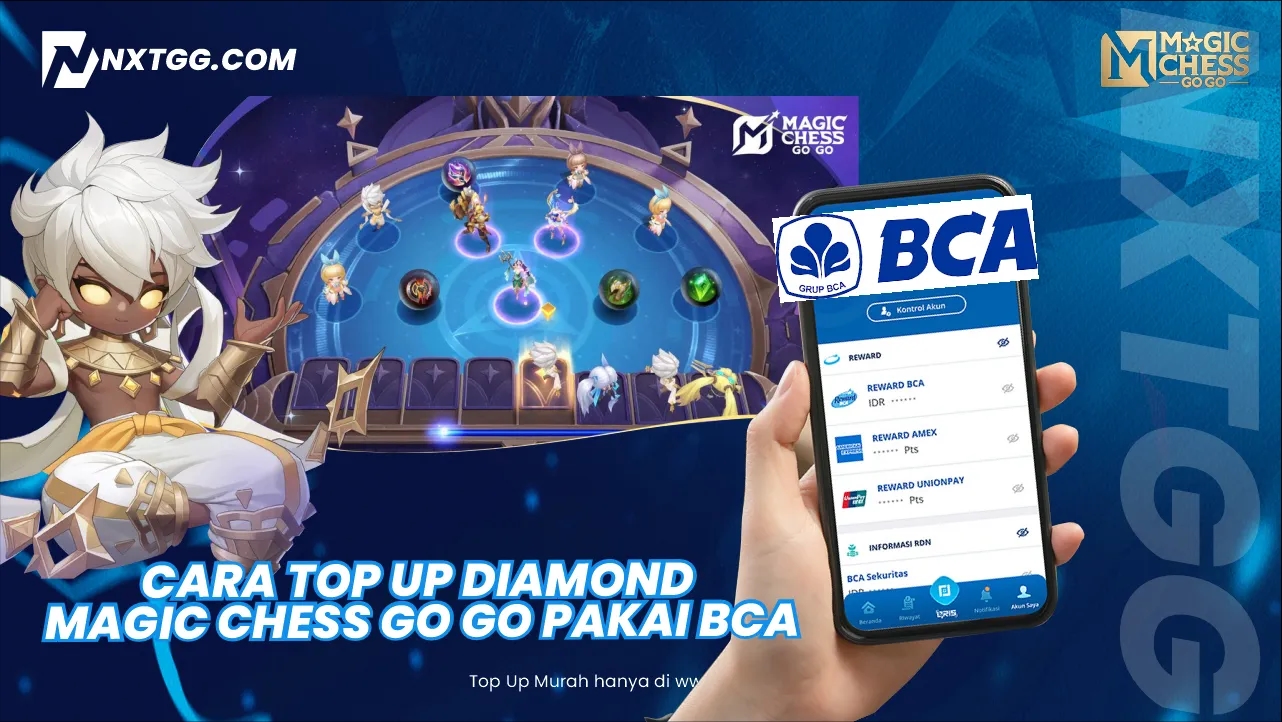 Cara Top Up Diamond Magic Chess GO GO Pakai BCA - Nxtgg