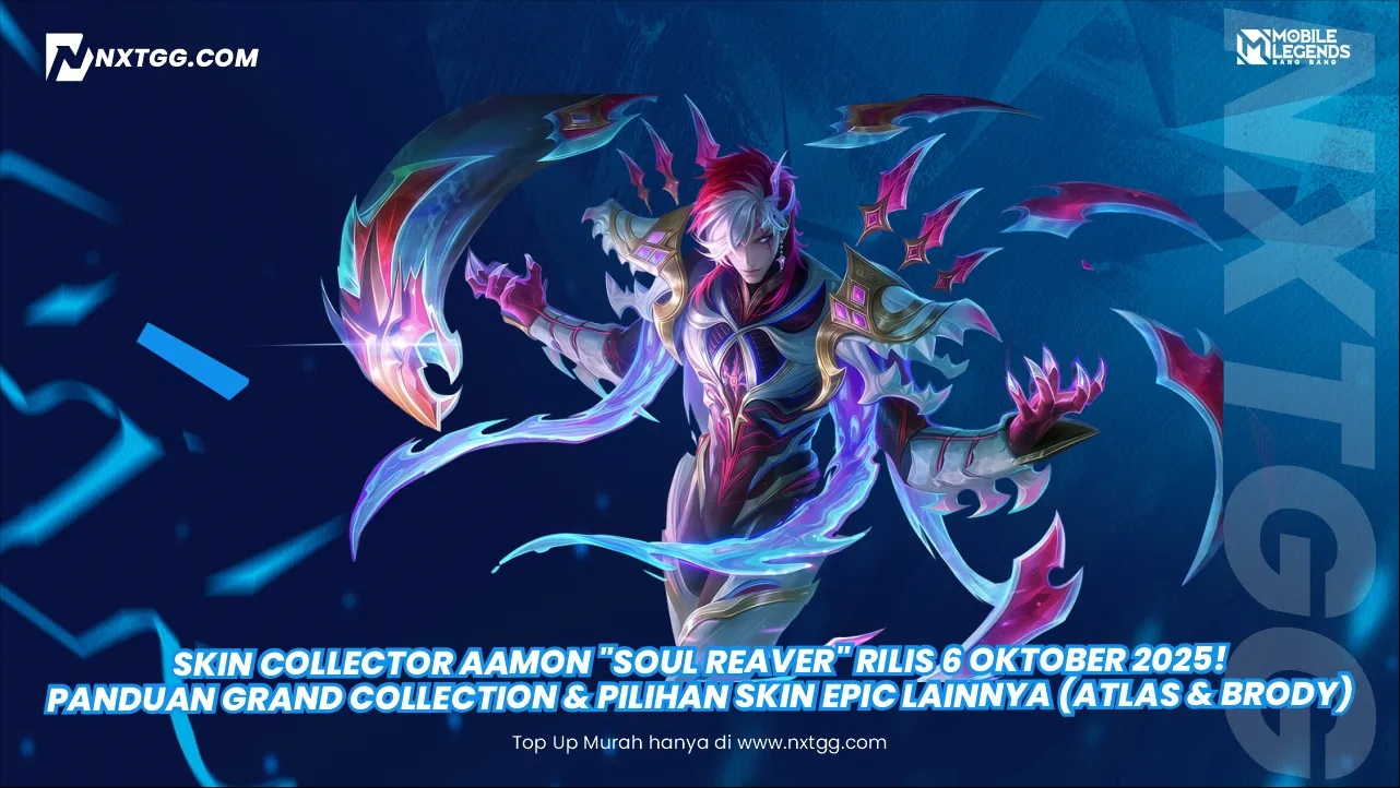 Skin Collector Aamon "Soul Reaver" Rilis 6 Oktober 2025! Panduan Grand Collection & Pilihan Skin Epic Lainnya (Atlas & Brody)