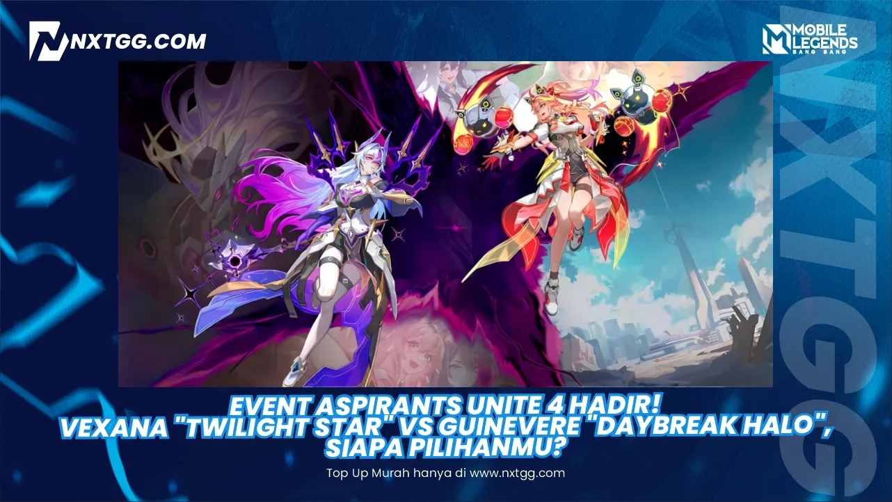 Event Aspirants Unite 4 Hadir! Vexana "Twilight Star" vs Guinevere "Daybreak Halo", Siapa Pilihanmu?