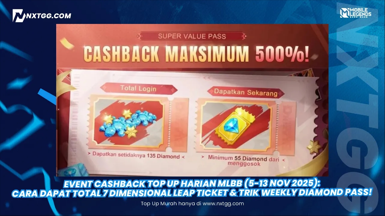 Event Cashback Top Up Harian MLBB (5-13 Nov 2025): Cara Dapat Total 7 Dimensional Leap Ticket & Trik Weekly Diamond Pass!