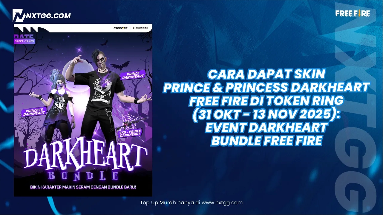 Cara Dapat Skin Prince & Princess Darkheart Free Fire di Token Ring (31 Okt - 13 Nov 2025):  Event Darkheart Bundle Free Fire
