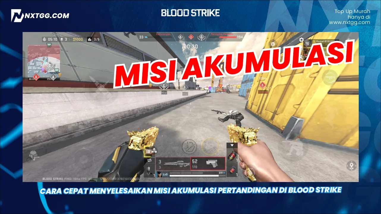 Cara Cepat Menyelesaikan Misi Akumulasi Pertandingan di Blood Strike