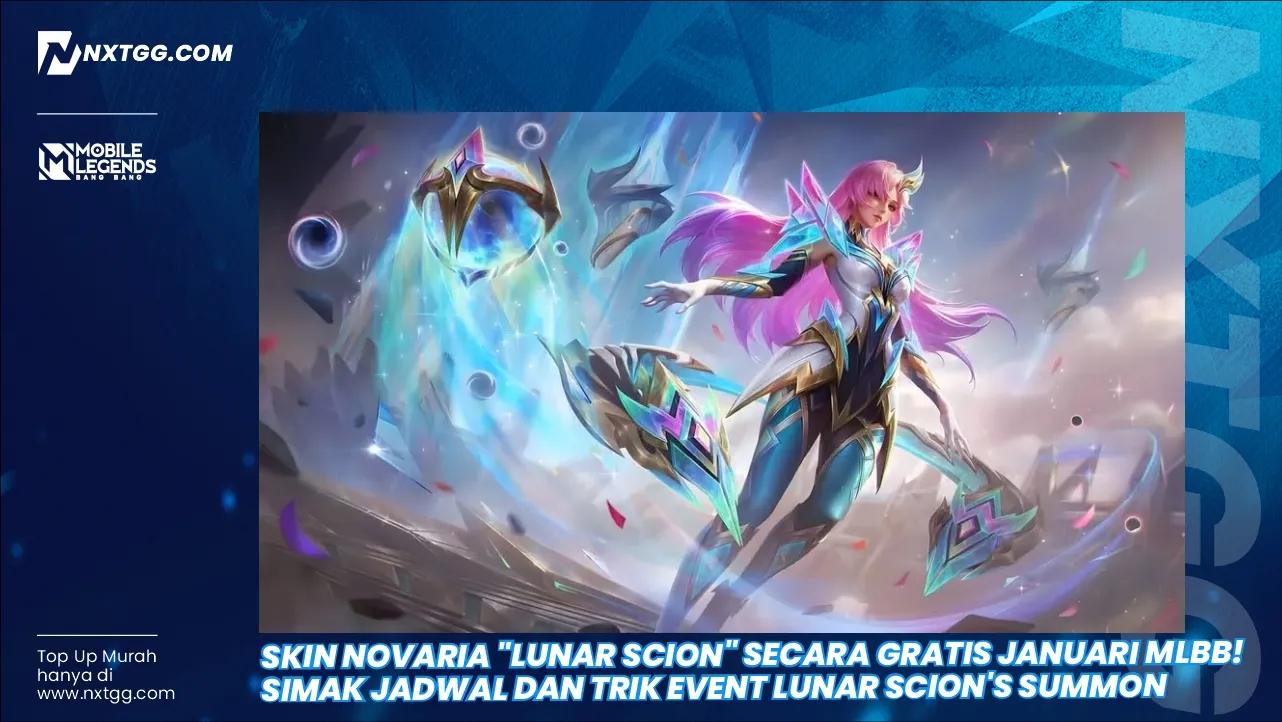 Skin Novaria "Lunar Scion" Secara Gratis Januari MLBB! Simak Jadwal dan Trik Event Lunar Scion's Summon