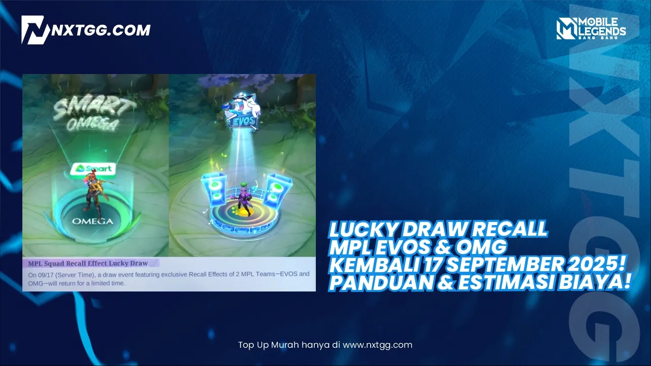 Lucky Draw Recall MPL EVOS & OMG Kembali 17 September 2025! Panduan & Estimasi Biaya!