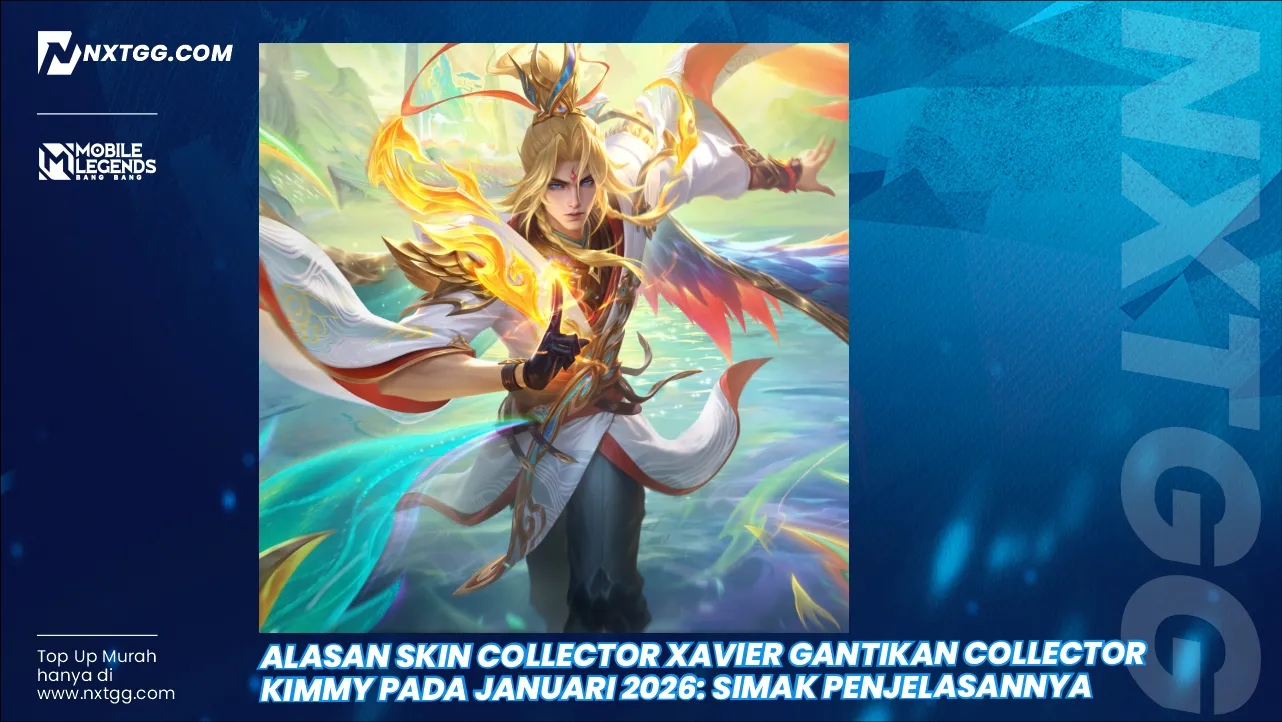 Alasan Skin Collector Xavier Gantikan Collector Kimmy Pada Januari 2026: Simak Penjelasannya  