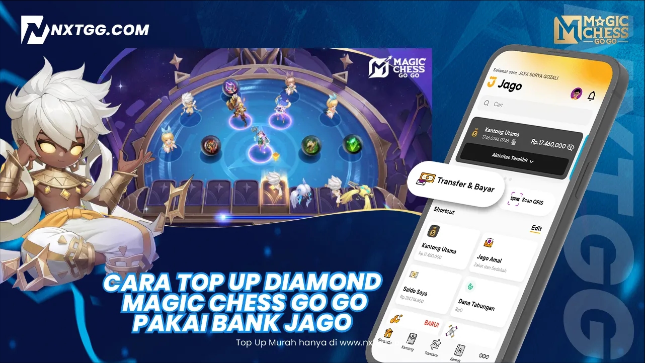 Cara Top Up Diamond Magic Chess GO GO Pakai Bank Jago - Nxtgg