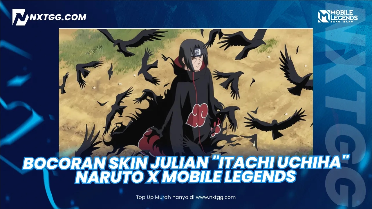 Bocoran Skin Julian "Itachi Uchiha" Naruto x Mobile Legends (ML) 2025! - Nxtgg