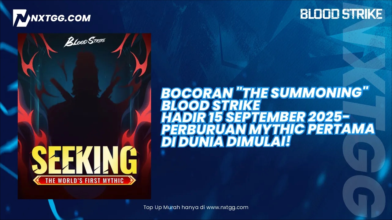 BOCORAN "The Summoning" Blood Strike Hadir 15 September 2025- Perburuan Mythic Pertama di Dunia Dimulai!