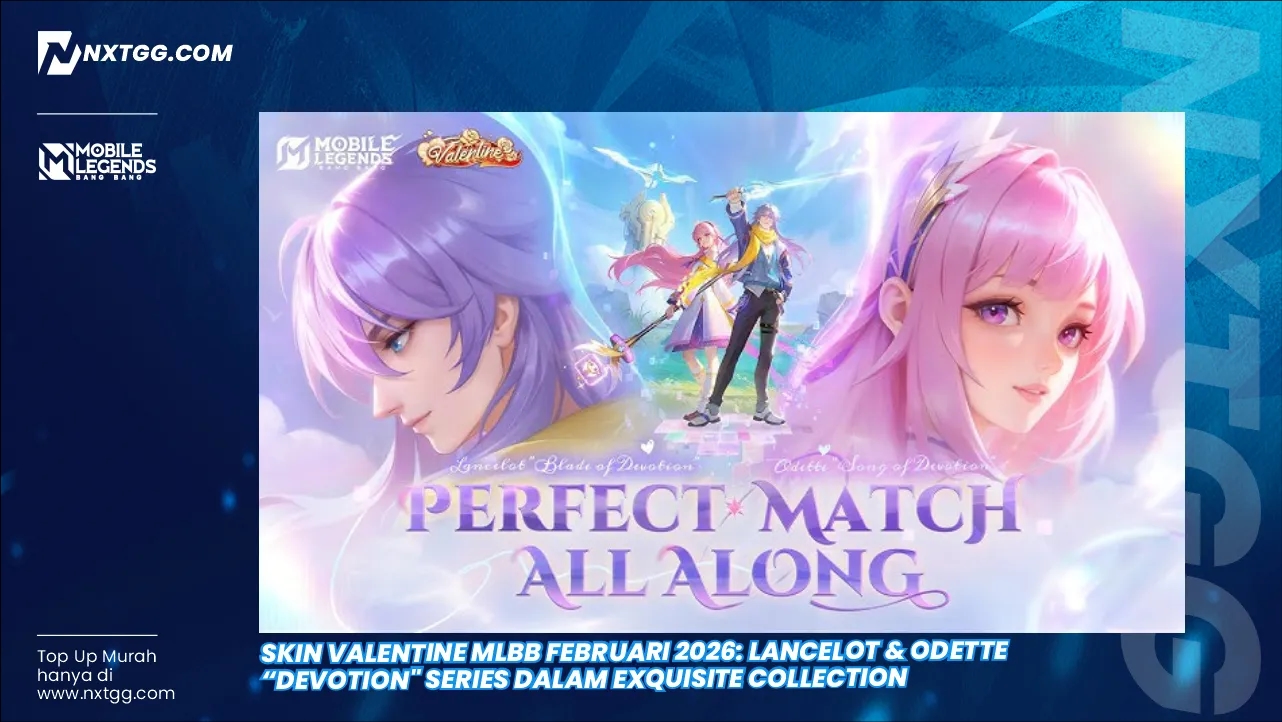 Skin Valentine MLBB Februari 2026: Lancelot & Odette "Devotion" Series dalam Exquisite Collection