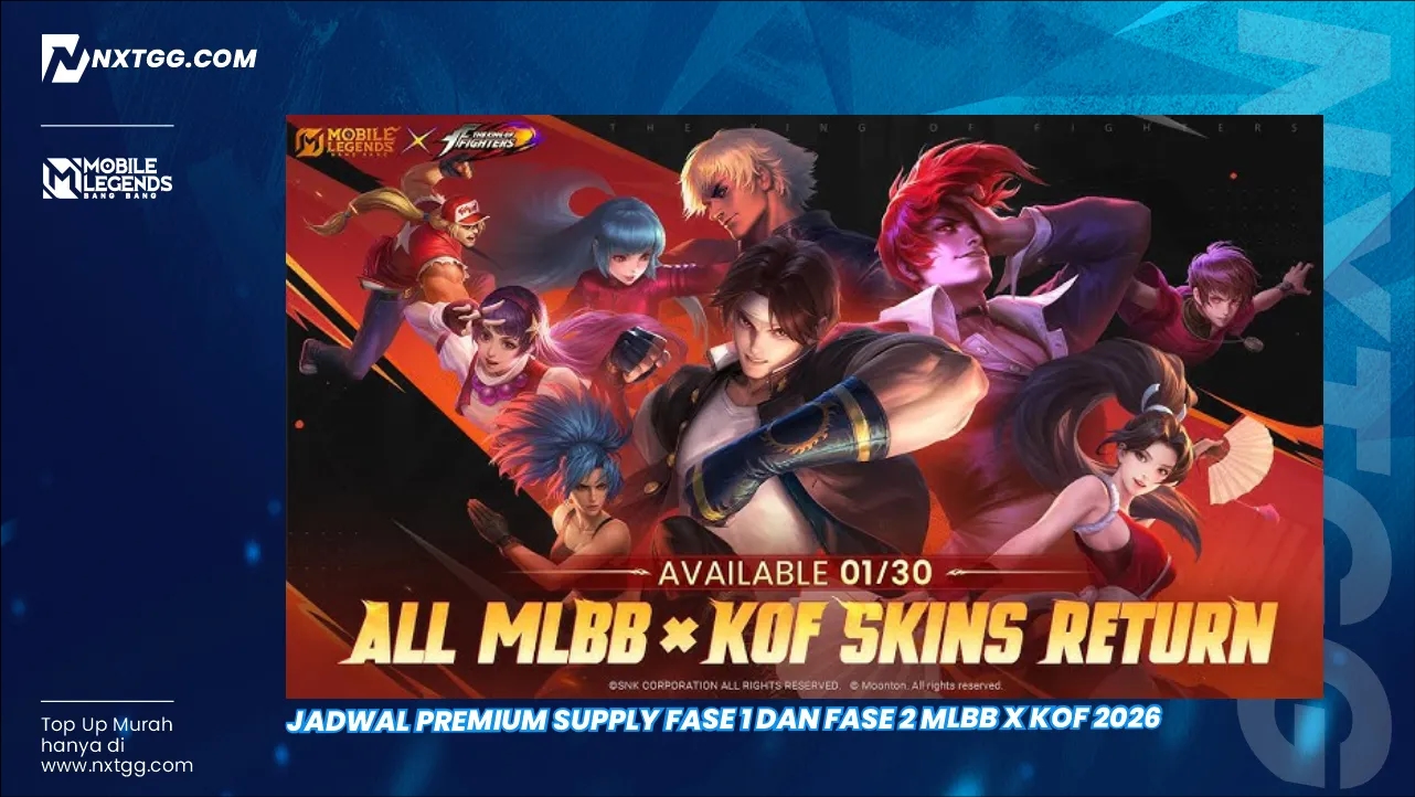 Jadwal Premium Supply Fase 1 dan Fase 2 MLBB x KOF 2026