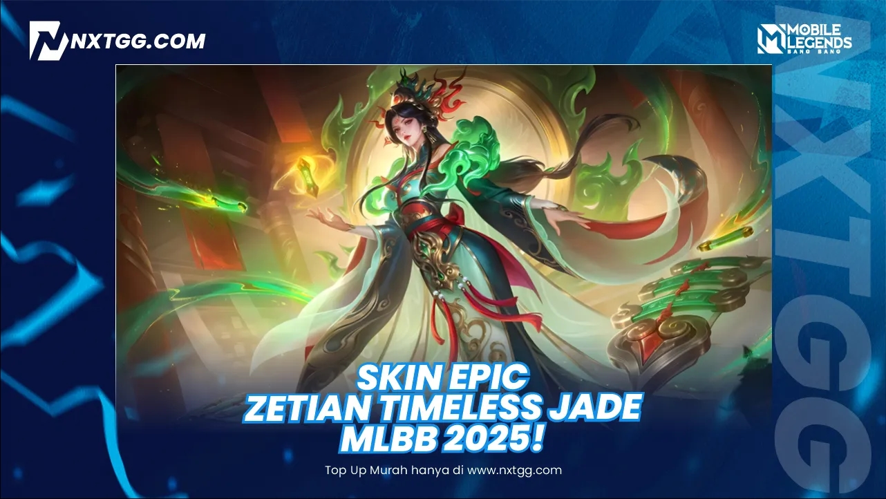 Skin Epic Zetian "Timeless Jade" Game Mobile Legends Bang-Bang (MLBB) - Nxtgg