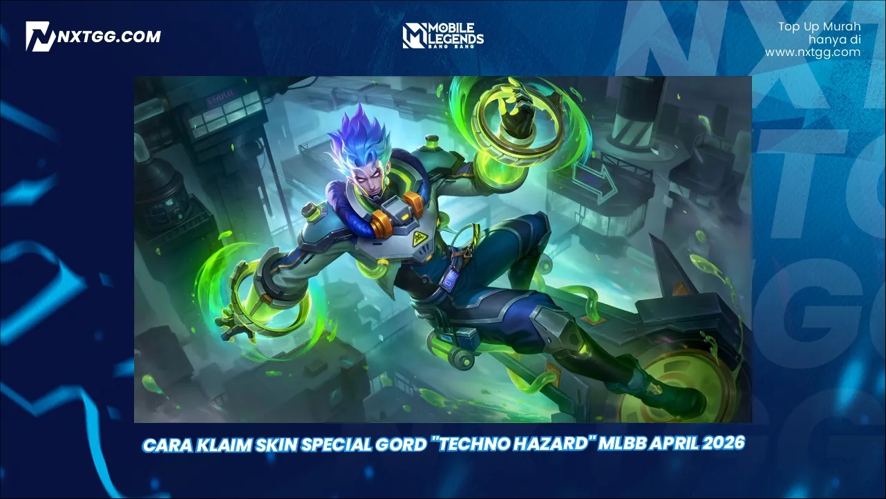 Cara Klaim Skin Special Gord "Techno Hazard" MLBB April 2026