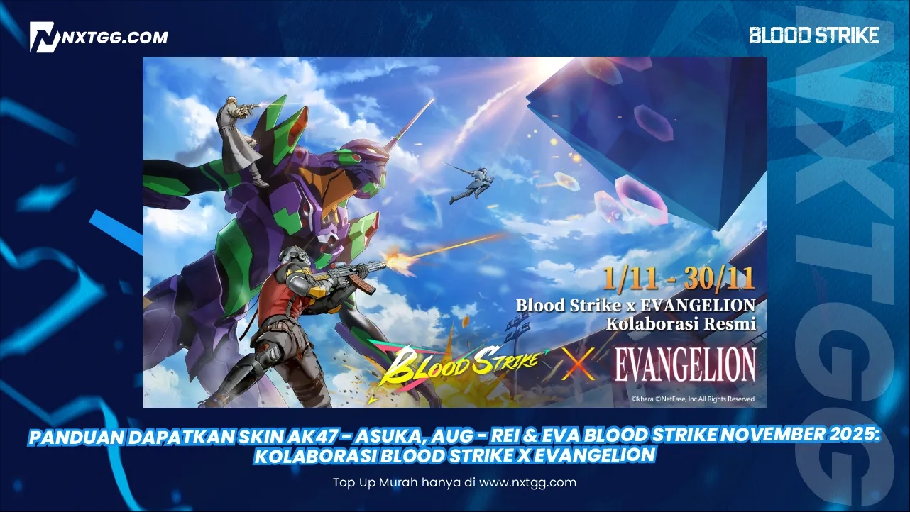 Panduan Dapatkan Skin AK47 - Asuka, AUG - Rei & EVA Blood Strike November 2025: Kolaborasi Blood Strike x Evangelion