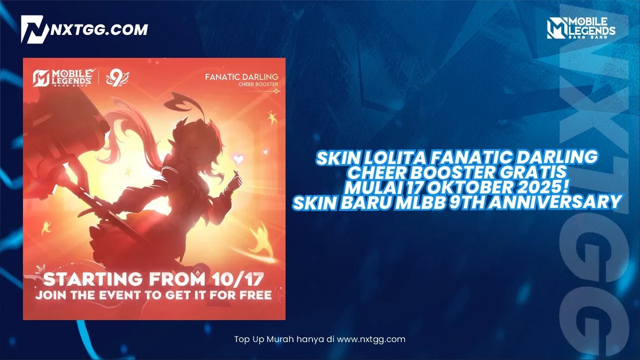 Skin Lolita Fanatic Darling Cheer Booster Gratis Mulai 17 Oktober 2025! Skin Baru MLBB 9th Anniversary