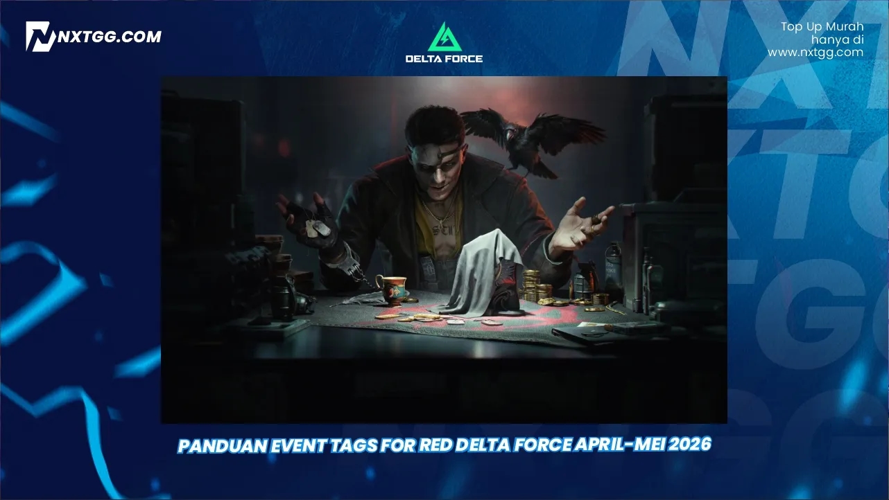 Panduan Event Tags for Red Delta Force April-Mei 2026