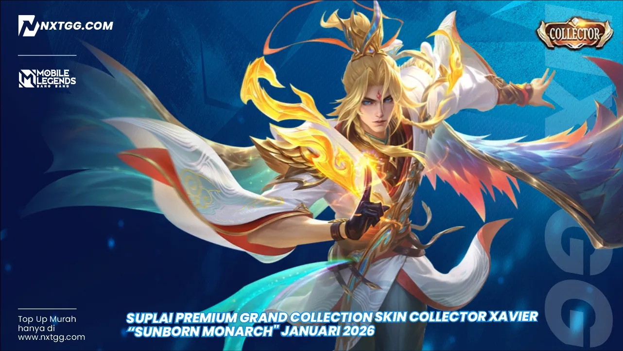 Suplai Premium Grand Collection Skin Collector Xavier "Sunborn Monarch" Januari 2026