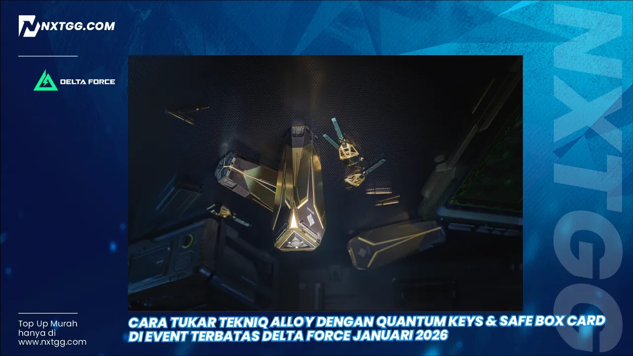 Cara Tukar Tekniq Alloy dengan Quantum Keys & Safe Box Card di Event Terbatas Delta Force Januari 2026