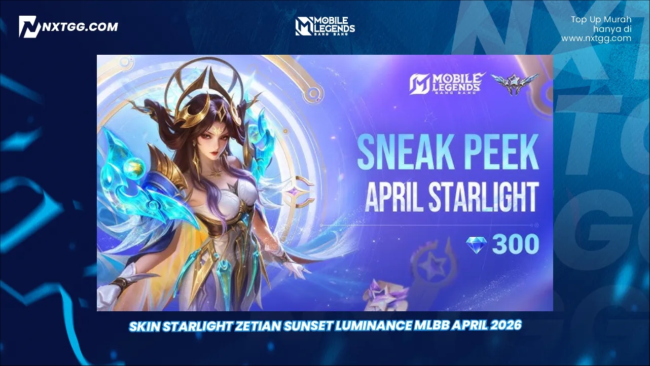 Skin Starlight Zetian Sunset Luminance MLBB April 2026