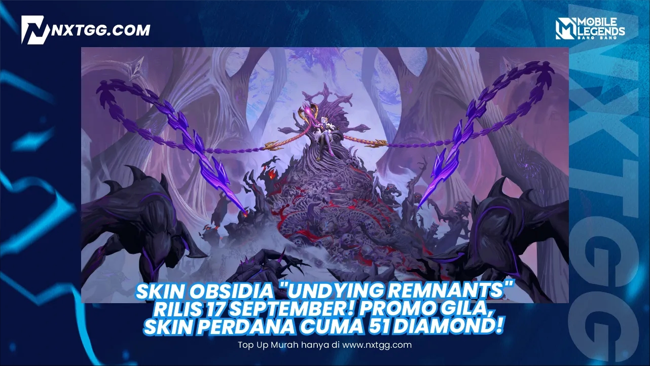 Skin Obsidia "Undying Remnants" Rilis 17 September! Promo Gila, Skin Perdana Cuma 51 Diamond!