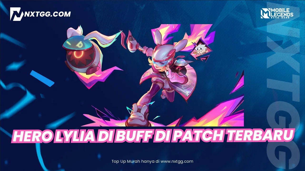 Hero Lylia di Buff di Patch Terbaru MLBB April 2025: Review dan Mekanik