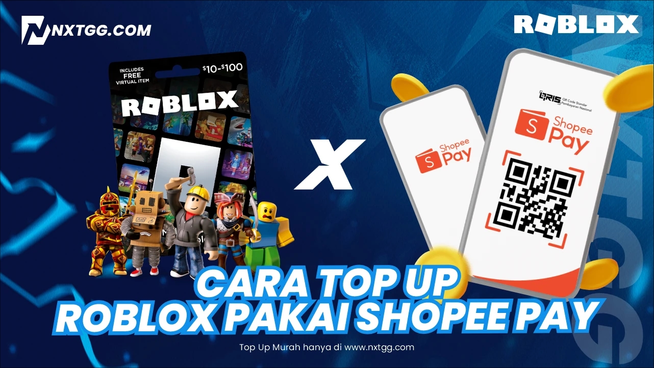 Cara Top Up Roblox Pakai ShopeePay - Nxtgg