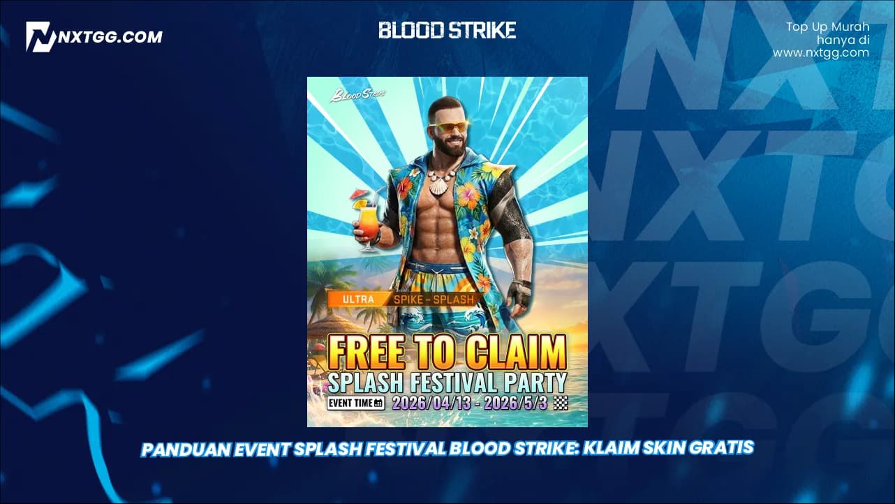 Panduan Event Splash Festival Blood Strike: Klaim Skin Gratis