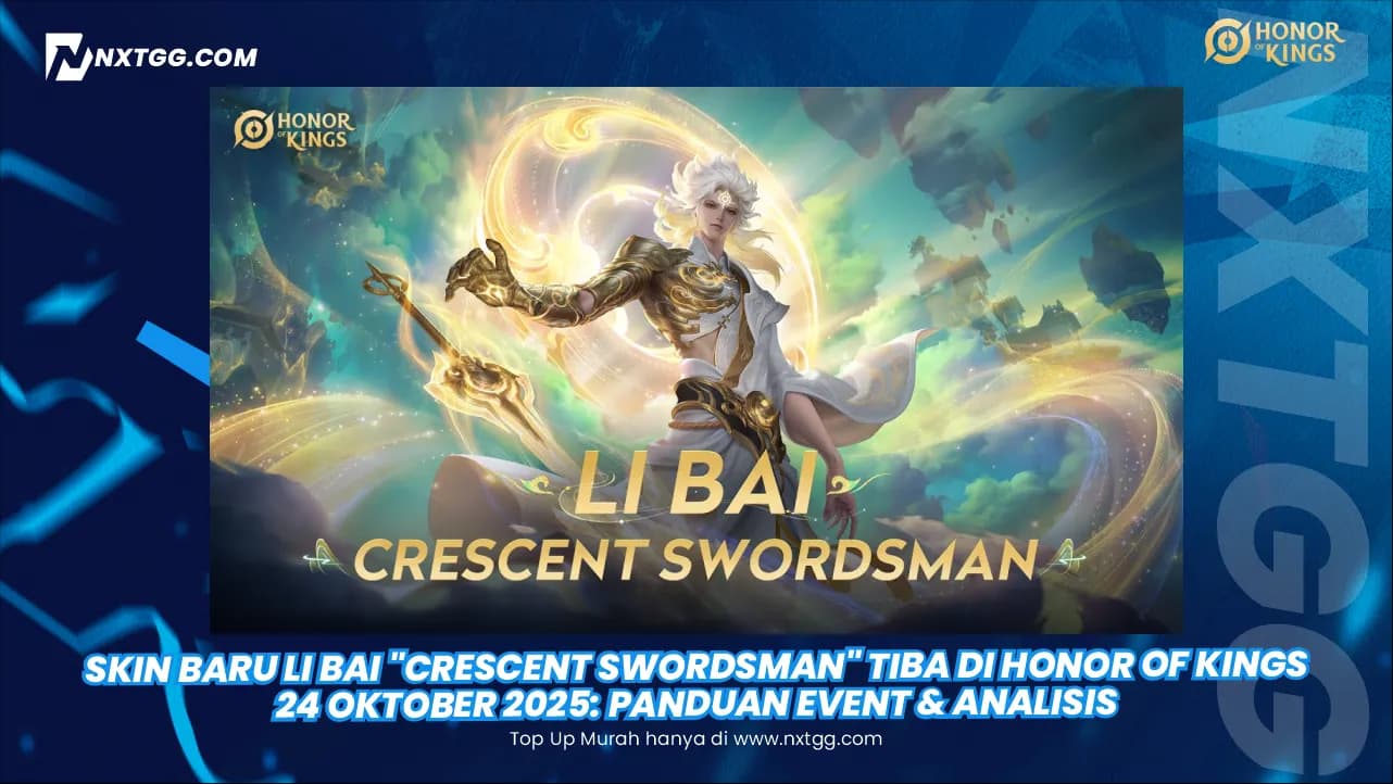 Skin Baru Li Bai "Crescent Swordsman" Tiba di Honor of Kings 24 Oktober 2025: Panduan Event & Analisis