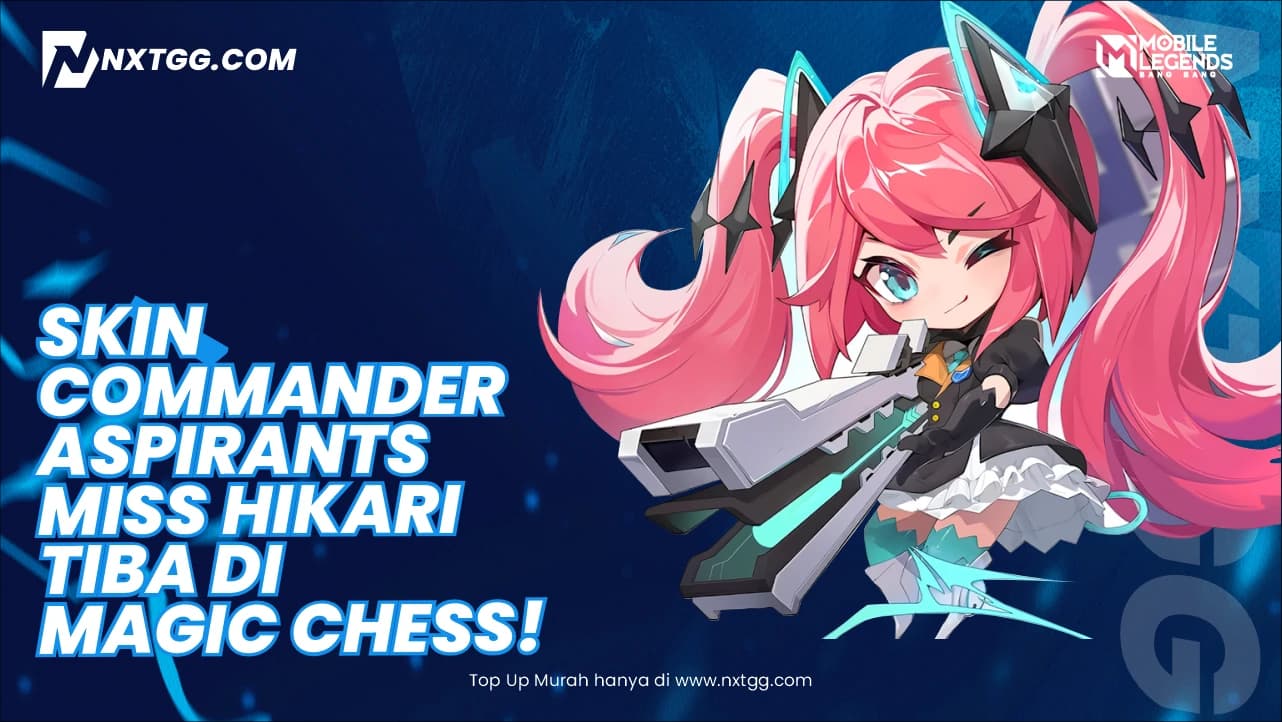 Skin Commander Aspirants 'Miss Hikari' Tiba di Magic Chess! Cek Cara Dapat & Estimasi Biayanya di Sini!