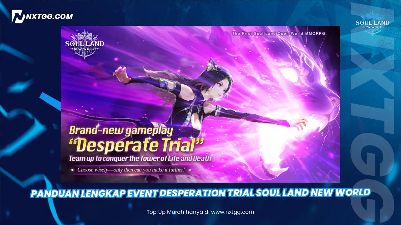 Panduan Lengkap Event Desperation Trial Soul Land New World