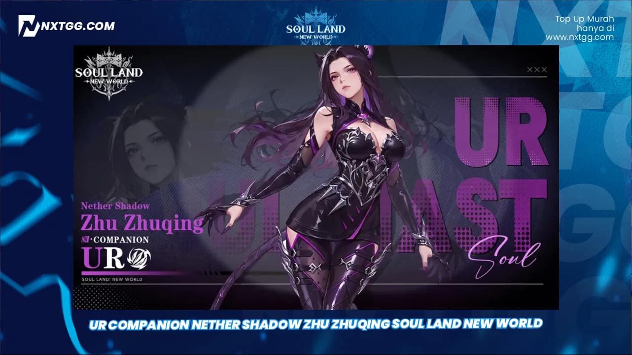 UR Companion Nether Shadow Zhu Zhuqing Soul Land New World
