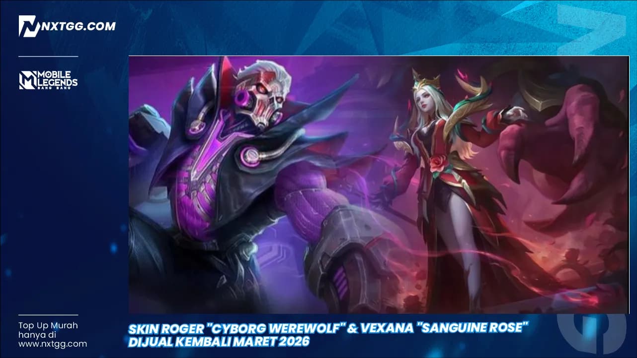 Skin Roger "Cyborg Werewolf" & Vexana "Sanguine Rose" Dijual Kembali Maret 2026