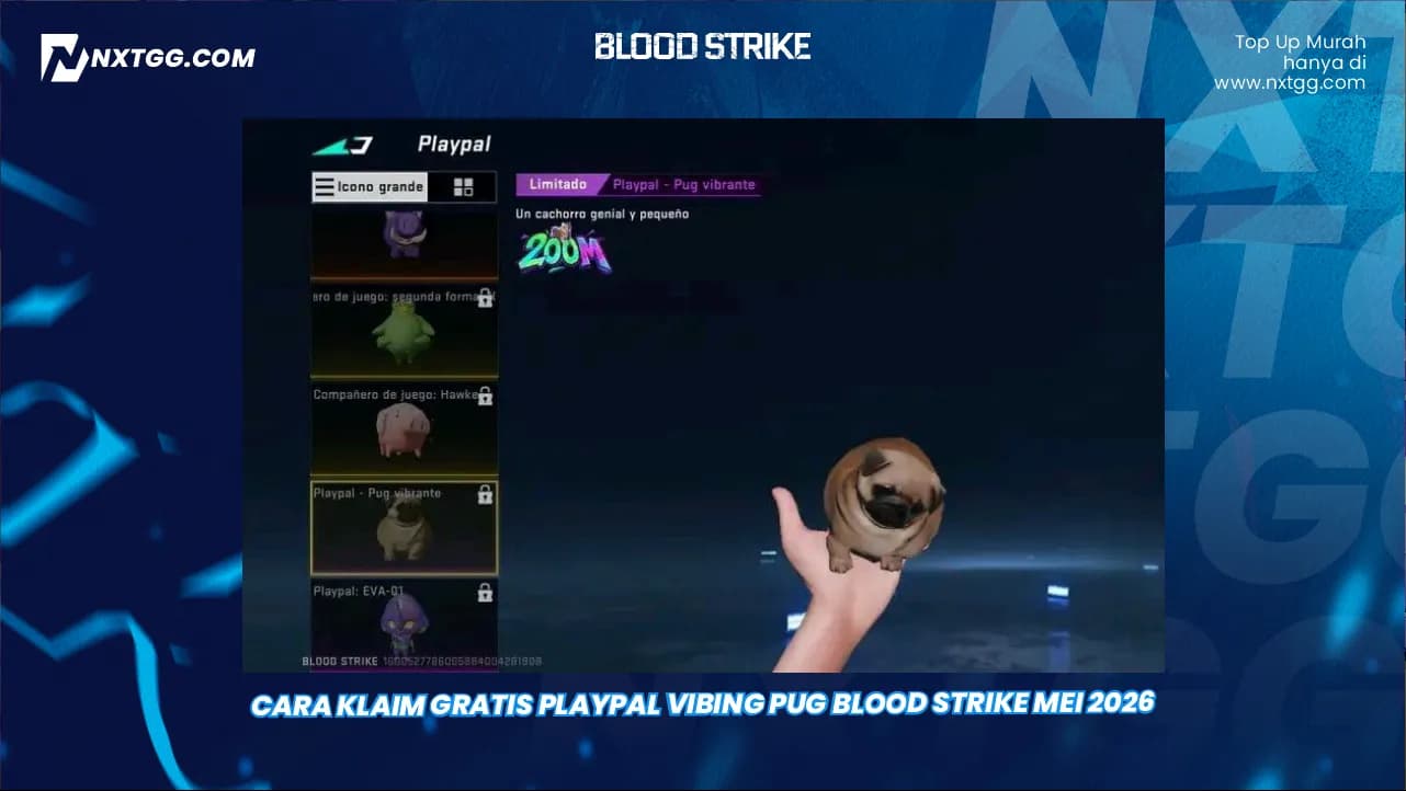 Cara Klaim Gratis Playpal Vibing Pug Blood Strike Mei 2026