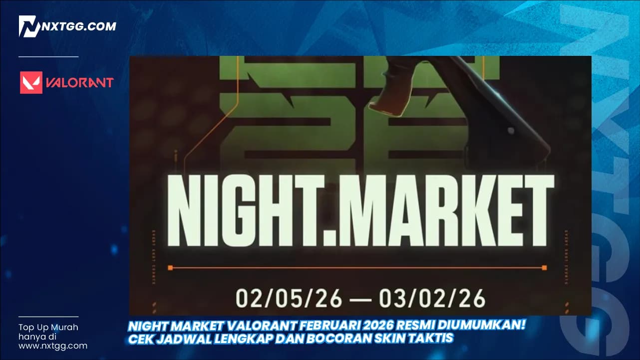 Night Market Valorant Februari 2026 Resmi Diumumkan! Cek Jadwal Lengkap dan Bocoran Skin Taktis