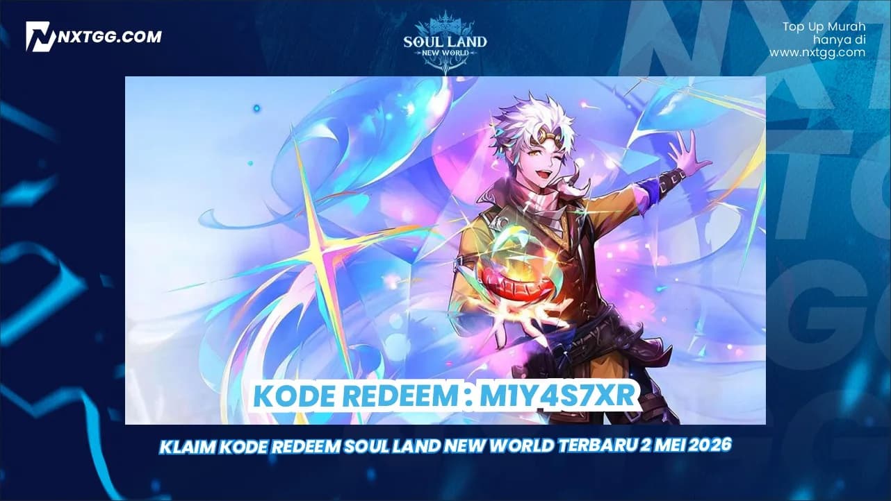 Klaim Kode Redeem Soul Land New World Terbaru 2 Mei 2026