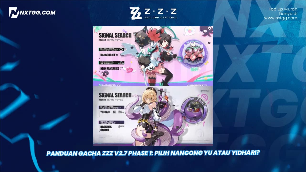 Panduan Gacha ZZZ v2.7 Phase 1: Pilih Nangong Yu atau Yidhari?