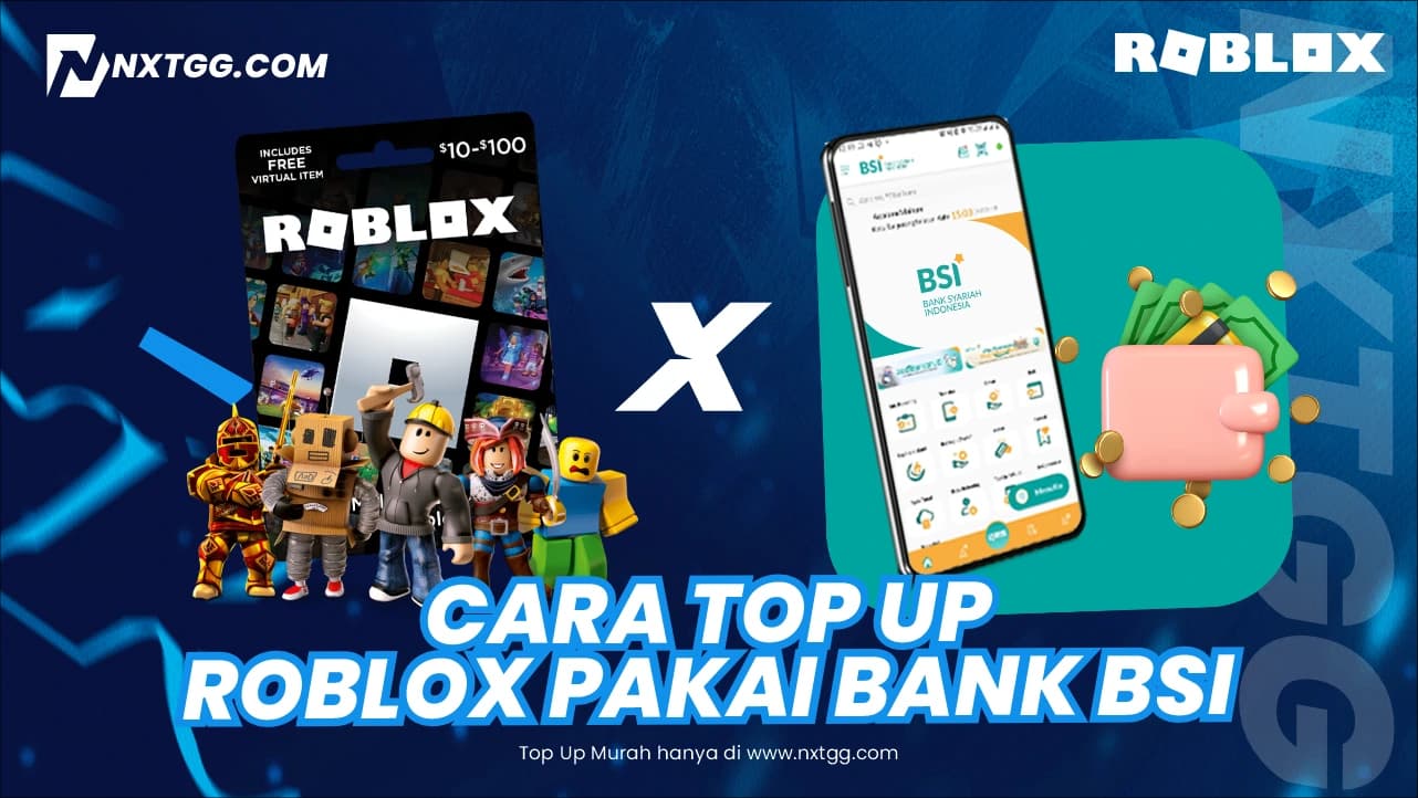 Cara Top Up Roblox Pakai Bank BSI - Nxtgg