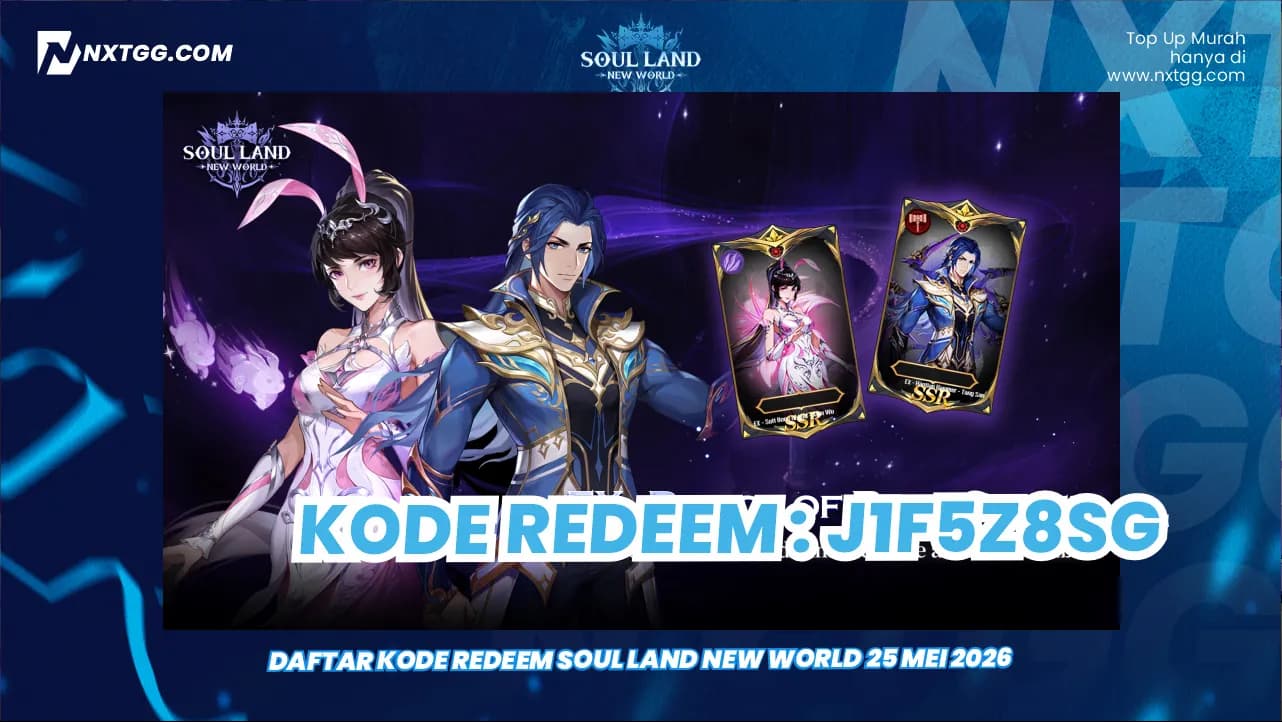 Daftar Kode Redeem Soul Land New World 25 Mei 2026