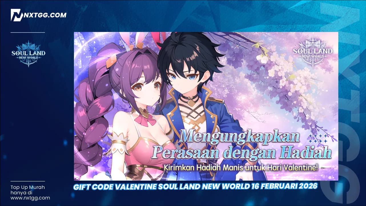 Gift Code Valentine Soul Land New World 16 Februari 2026