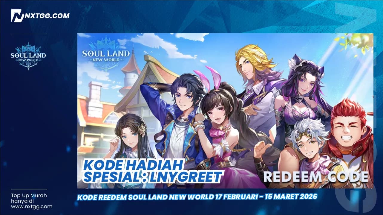 Kode Reedem Soul Land New World 17 Februari - 15 Maret 2026 