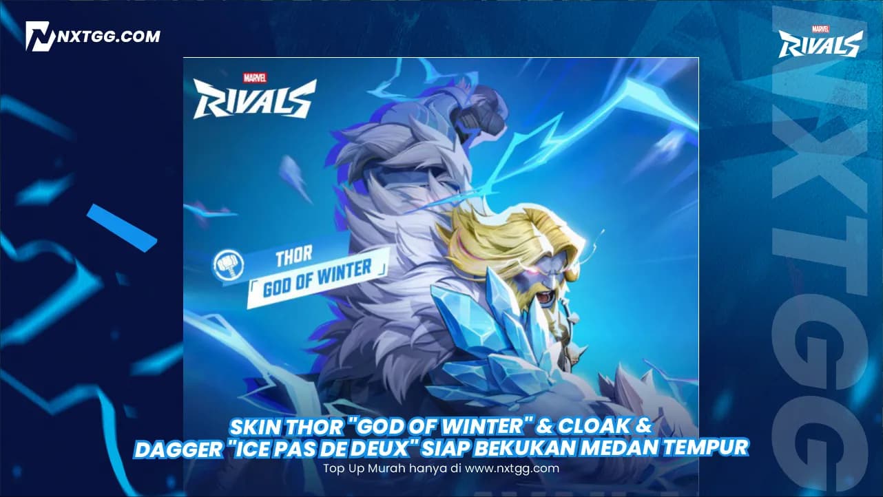 Skin Thor "God of Winter" & Cloak & Dagger "Ice Pas de Deux" Siap Bekukan Medan Tempur