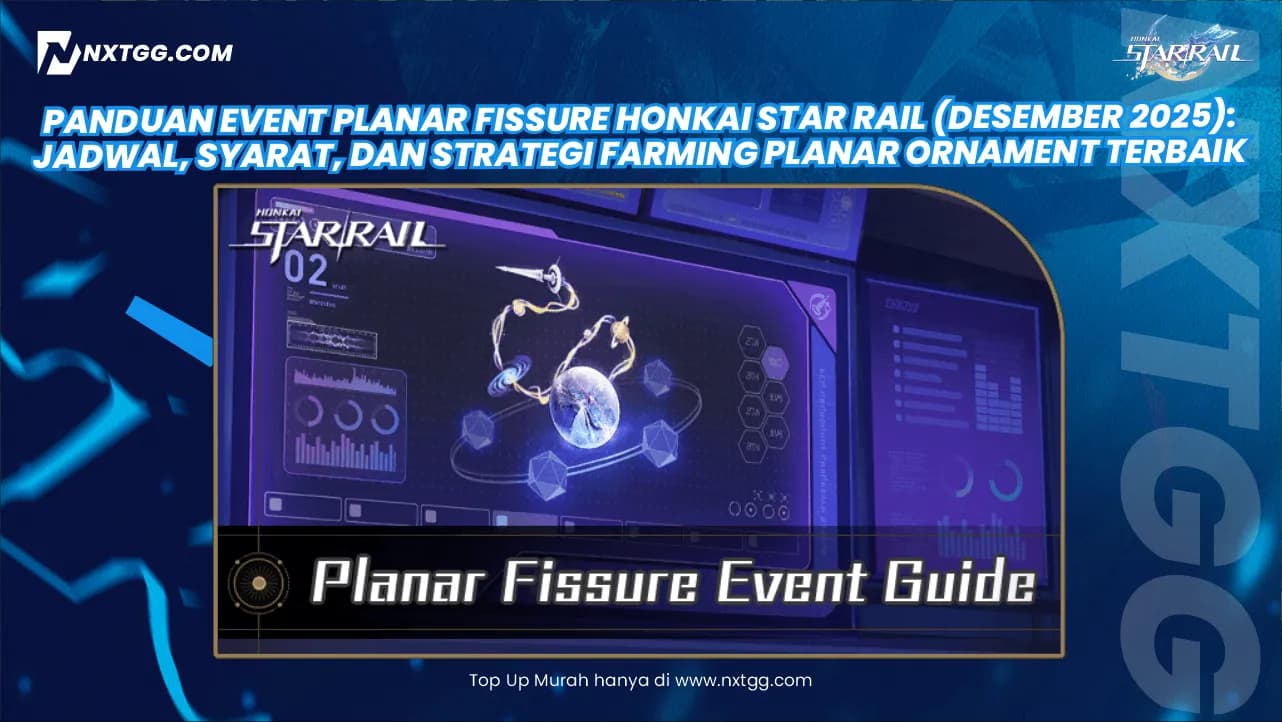Panduan Event Planar Fissure Honkai Star Rail (Desember 2025): Jadwal, Syarat, dan Strategi Farming Planar Ornament Terbaik