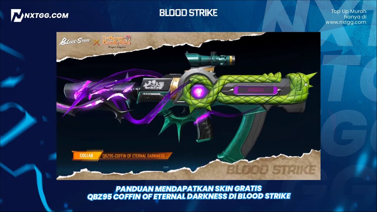 Panduan Mendapatkan Skin Gratis QBZ95 Coffin of Eternal Darkness di Blood Strike