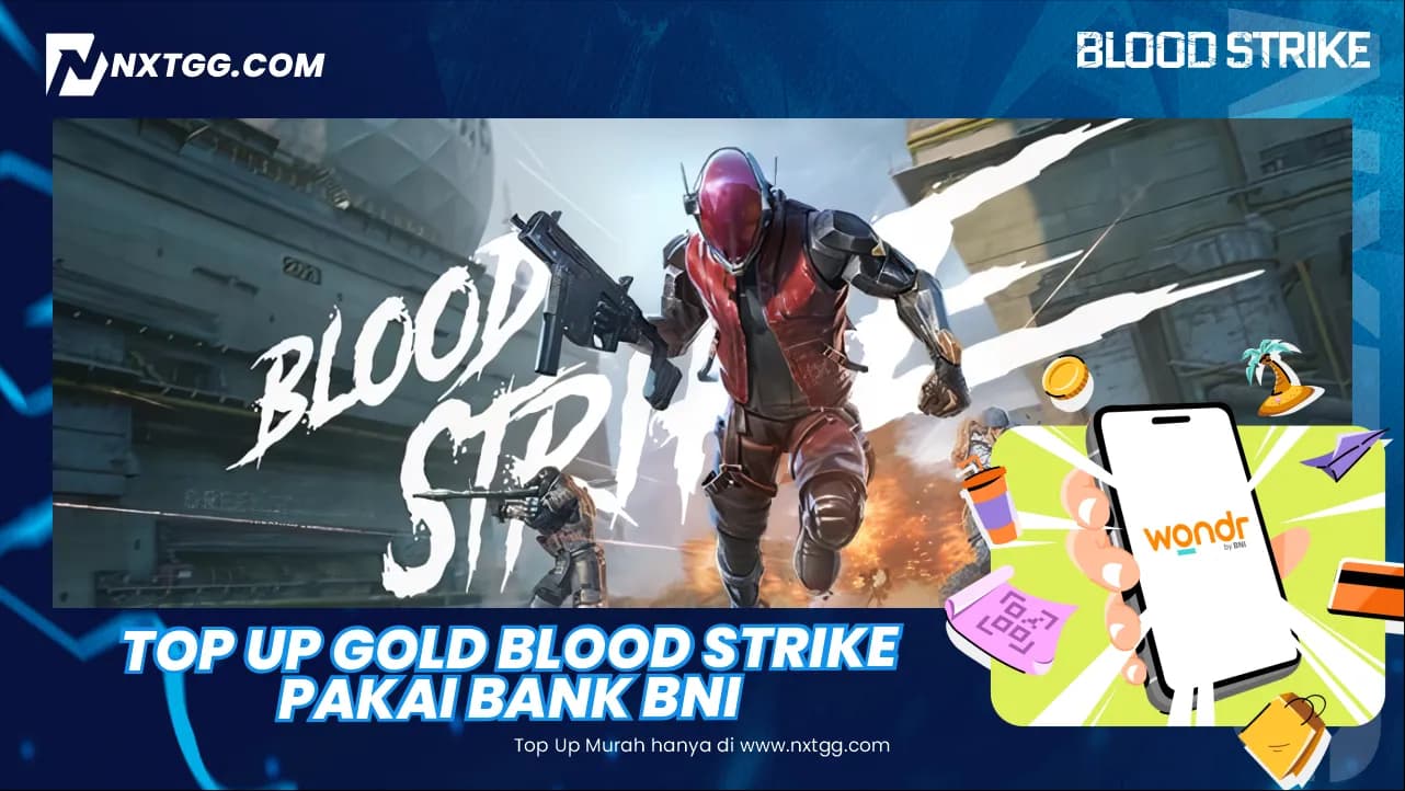 Top Up Gold Blood Strike Pakai Bank BNI - Nxtgg