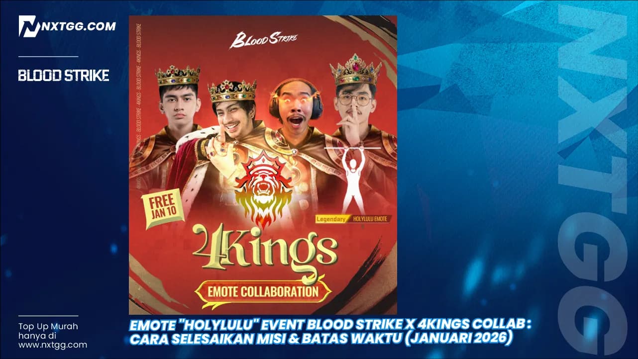Emote "Holylulu" Event Blood Strike x 4Kings Collab (Januari 2026): Cara Selesaikan Misi & Batas Waktu (Januari 2026)