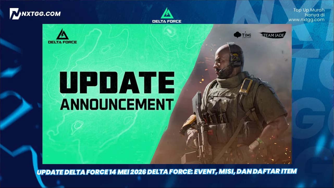 Update Delta Force 14 Mei 2026 Delta Force: Event, Misi, dan Daftar Item