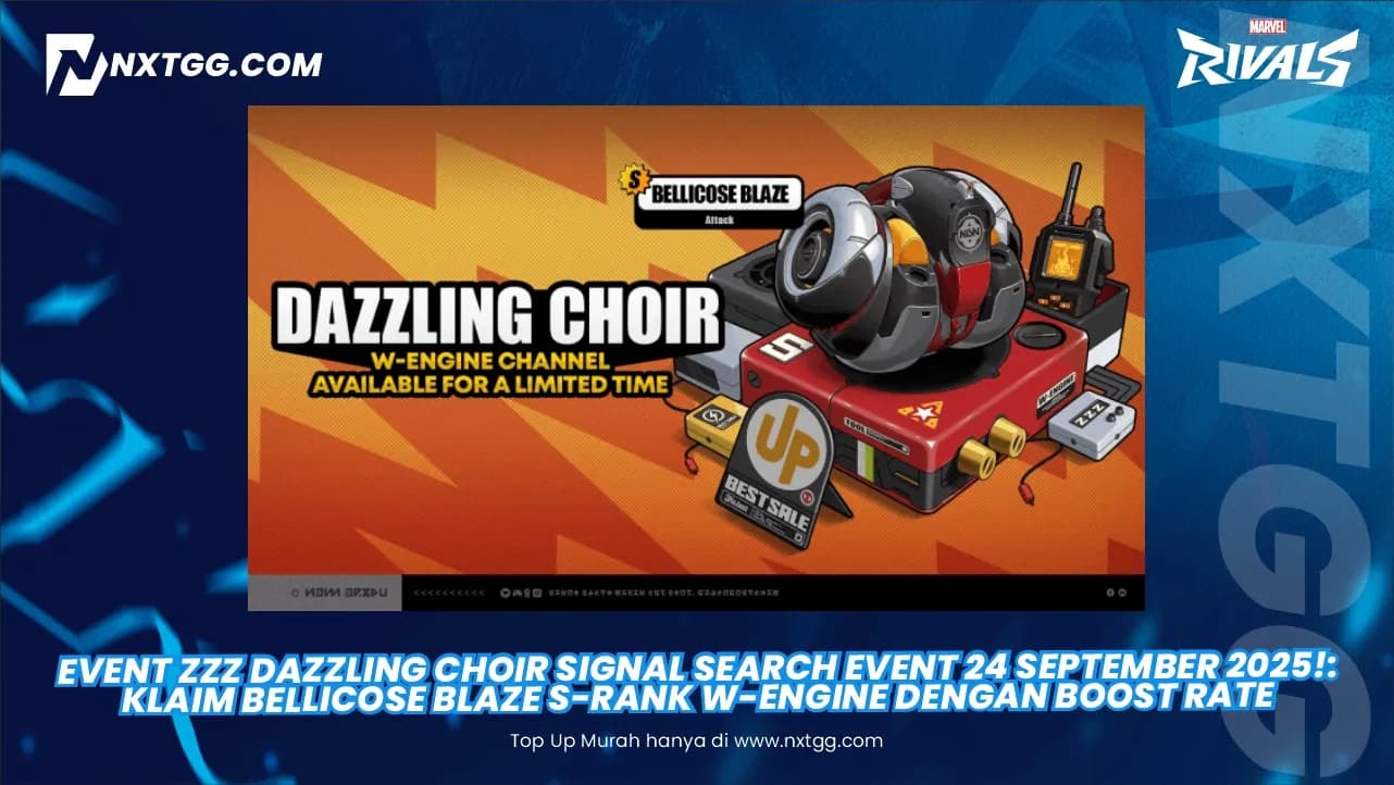 Event ZZZ Dazzling Choir Signal Search Event 24 September 2025!: Klaim Bellicose Blaze S-Rank W-Engine dengan Boost Rate