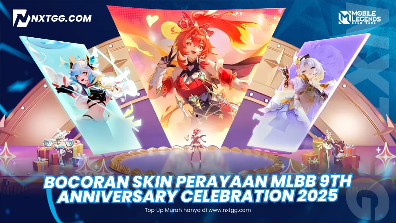 BOCORAN Skin Perayaan MLBB 9th Anniversary Celebration 2025! - Nxtgg