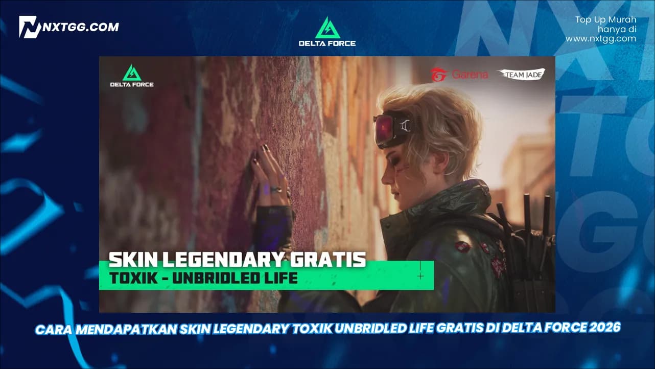 Cara Mendapatkan Skin Legendary Toxik Unbridled Life Gratis di Delta Force 2026