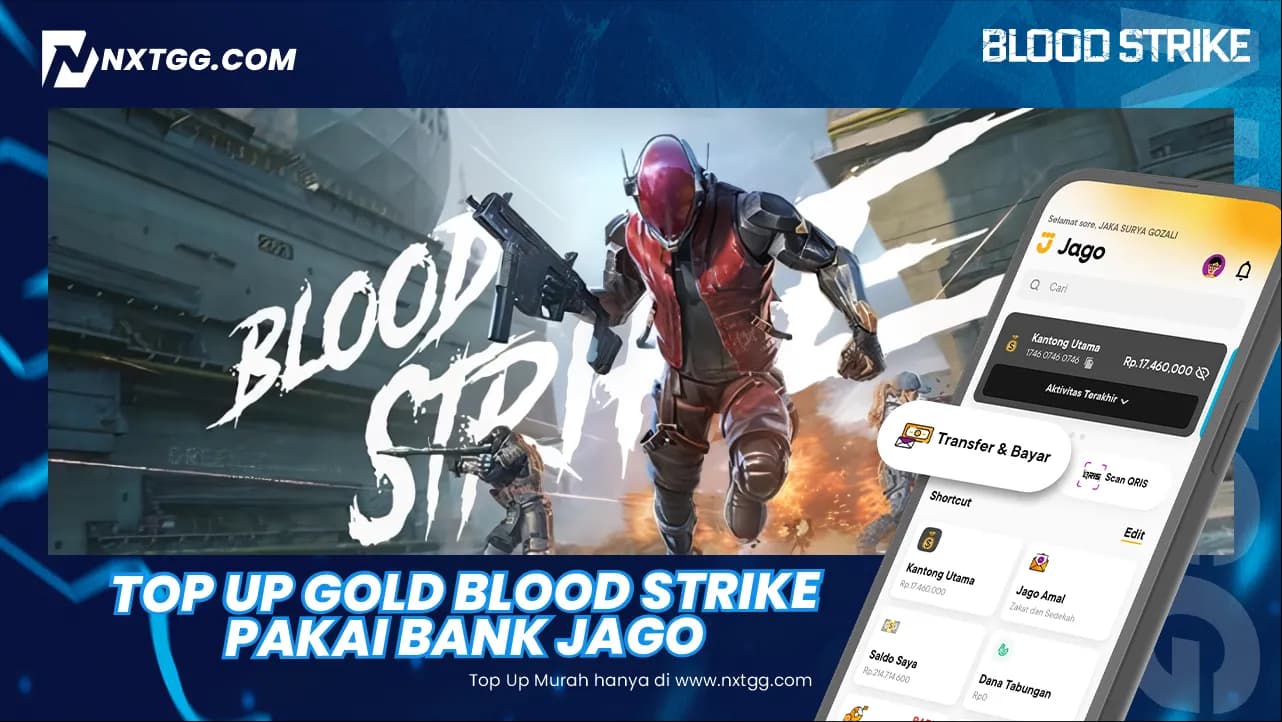 Top Up Gold Blood Strike Pakai Bank Jago - Nxtgg