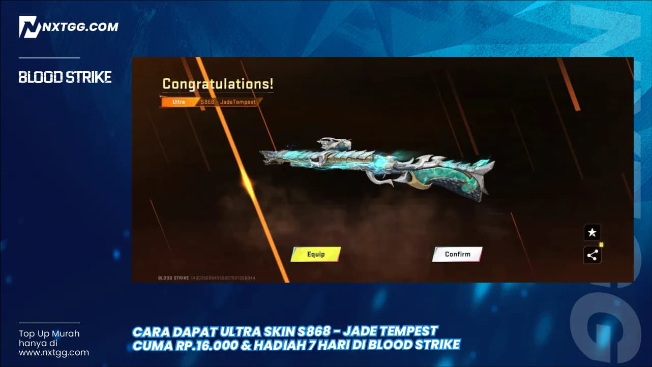 Cara Dapat Ultra Skin S868 - Jade Tempest Cuma Rp.16.000 & Hadiah 7 Hari di Blood Strike